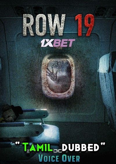 Row 19 (2021) Tamil [Voice Over] Dubbed WEBRip download full movie